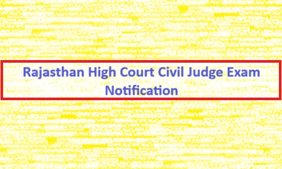 Rajasthan High Court Civil Judge Exam Notification